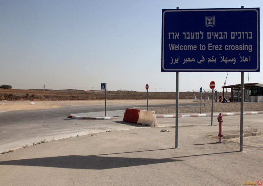 الاحتلال يغلق حاجز بيت حانون "ايرز" حتى إشعار اخر